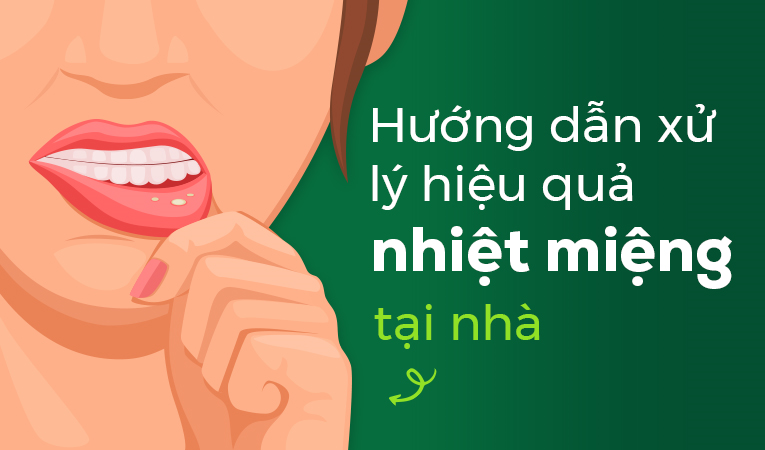 Hướng dẫn xử lý nhiệt miệng hiệu quả tại nhà