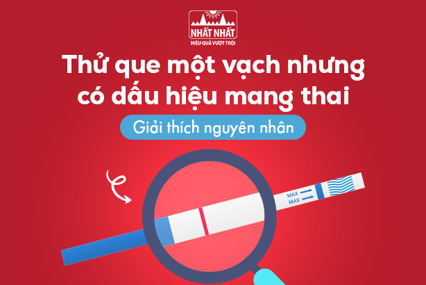 Thử que một vạch nhưng có dấu hiệu mang thai: Giải thích nguyên nhân