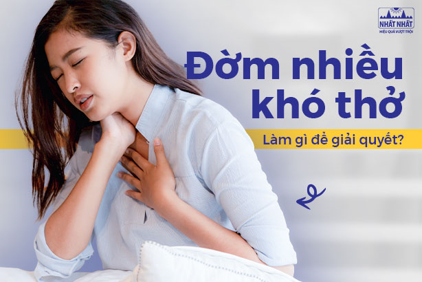 Đờm nhiều khó thở khiến bạn khó chịu, mệt mỏi: Làm gì để giải quyết?