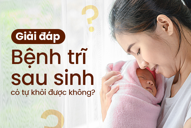 Giải đáp: Bệnh trĩ sau sinh có tự khỏi được không?