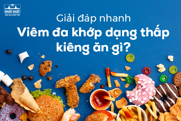 Giải đáp nhanh: Viêm đa khớp dạng thấp kiêng ăn gì?