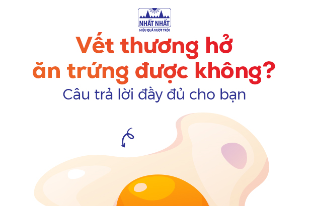 Vết thương hở ăn trứng được không? – Câu trả lời đầy đủ cho bạn