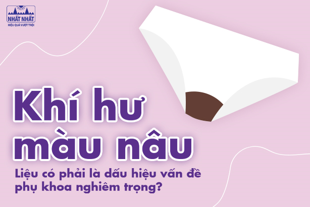 Khí hư màu nâu: Liệu có phải là dấu hiệu vấn đề phụ khoa nghiêm trọng?