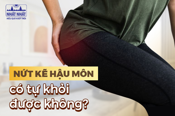 Giải đáp thắc mắc: Nứt kẽ hậu môn có tự khỏi được không?