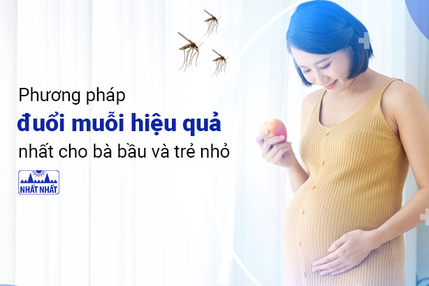 Phương pháp đuổi muỗi hiệu quả nhất cho bà bầu và trẻ nhỏ