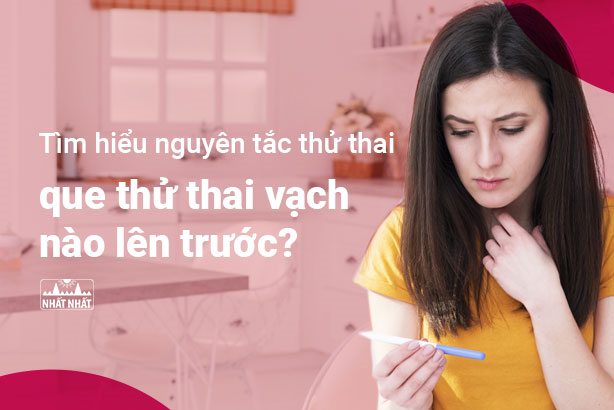 Tìm hiểu nguyên tắc thử thai que thử thai vạch nào lên trước?