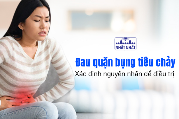 Đau quặn bụng tiêu chảy: Xác định nguyên nhân để điều trị