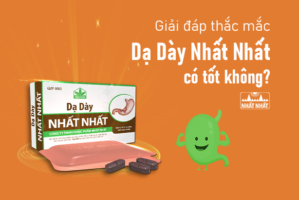 Giải đáp thắc mắc “Dạ Dày Nhất Nhất có tốt không?”