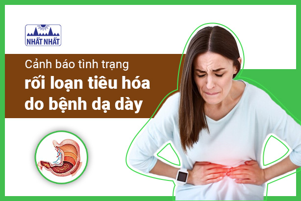 Cảnh báo tình trạng rối loạn tiêu hóa do bệnh dạ dày