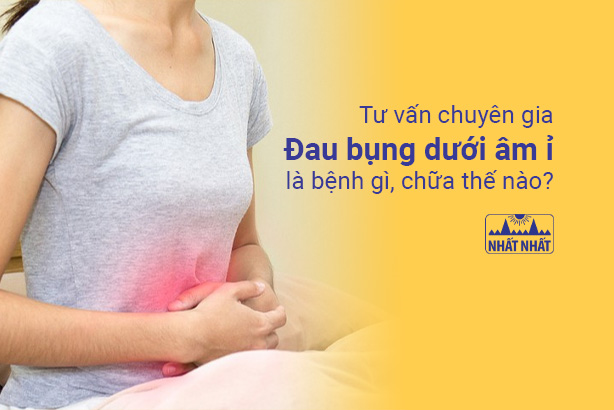 Tư vấn chuyên gia: Đau bụng dưới âm ỉ là bệnh gì, chữa thế nào?