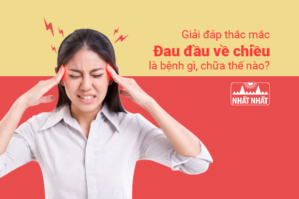 Tại sao đau đầu về chiều thường xảy ra vào buổi chiều tối?
