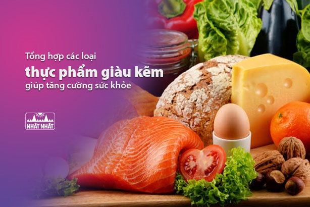 Tổng hợp các loại thực phẩm giàu kẽm, giúp tăng cường sức khỏe