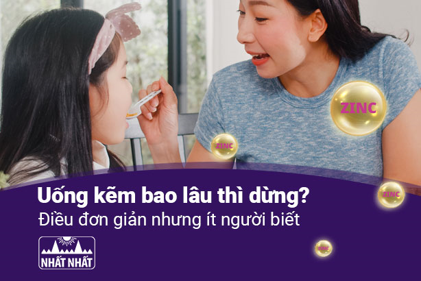 Uống kẽm bao lâu thì dừng: Điều đơn giản nhưng ít người biết