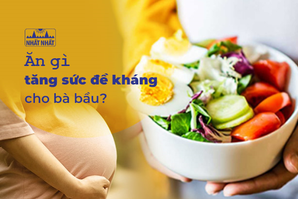 Giải đáp câu hỏi “Ăn gì tăng sức đề kháng cho bà bầu?”
