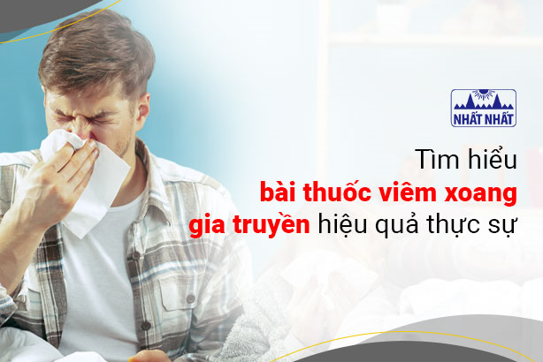 Tìm hiểu bài thuốc viêm xoang gia truyền hiệu quả thực sự