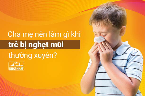 Cha mẹ nên làm gì khi trẻ bị nghẹt mũi thường xuyên?