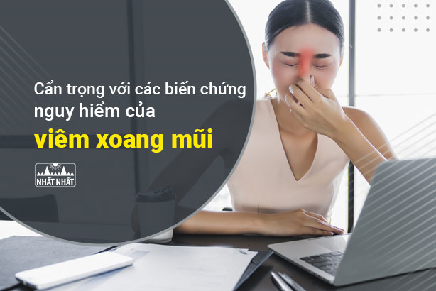 Cẩn trọng với các biến chứng nguy hiểm của viêm xoang mũi