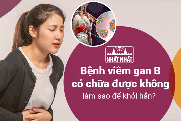 Bệnh viêm gan B có chữa được không, làm sao để khỏi?