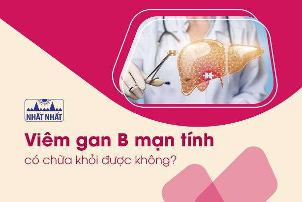 Viêm gan B mạn tính có chữa khỏi được không?