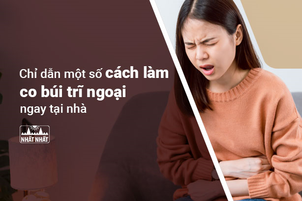 Chỉ dẫn một số cách làm co búi trĩ ngoại ngay tại nhà
