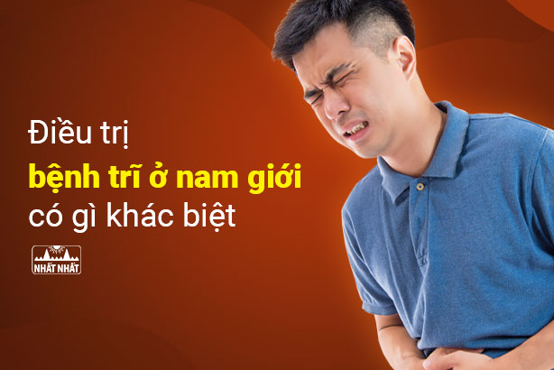 Điều trị bệnh trĩ ở nam giới có gì khác biệt?