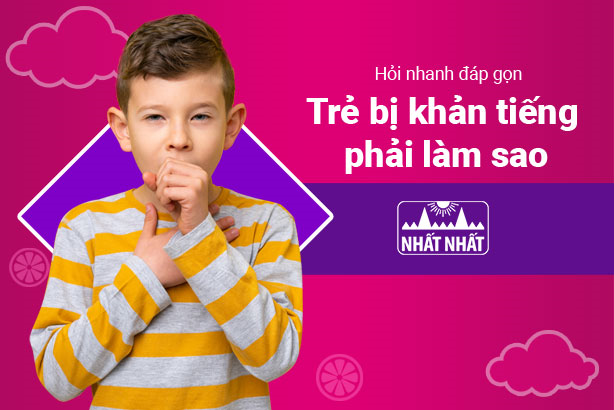 Hỏi nhanh đáp gọn “Trẻ bị khản tiếng phải làm sao?”