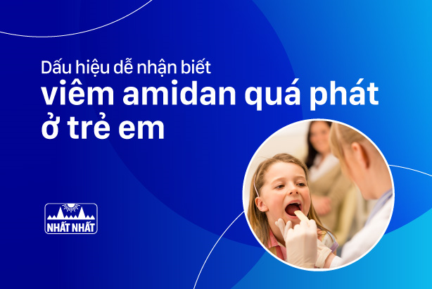 Dấu hiệu dễ nhận biết viêm amidan quá phát ở trẻ em