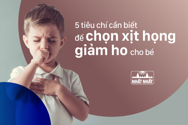 5 tiêu chí cần biết để chọn xịt họng giảm ho cho bé