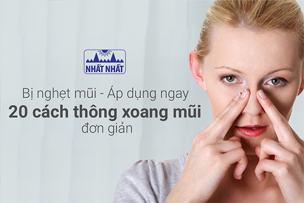 Nghẹt mũi nên làm gì? Áp dụng ngay 20 cách thông xoang mũi đơn giản
