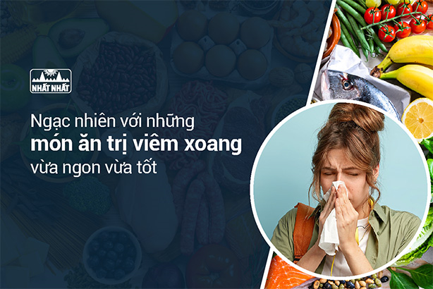 Ngạc nhiên với những món ăn trị viêm xoang vừa ngon vừa tốt
