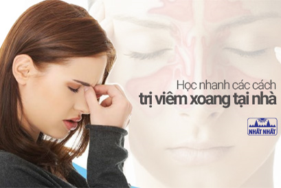 Học nhanh các cách trị viêm xoang tại nhà hiệu quả cao