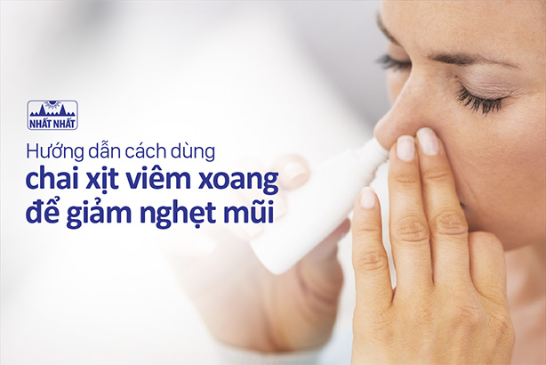 Hướng dẫn cách dùng chai xịt viêm xoang để giảm nghẹt mũi