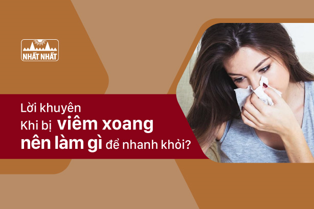 Lời khuyên của chuyên gia “Khi bị viêm xoang nên làm gì để nhanh khỏi?”