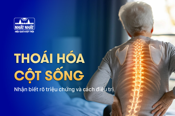 Thoái hóa cột sống: Nhận biết rõ triệu chứng và cách điều trị