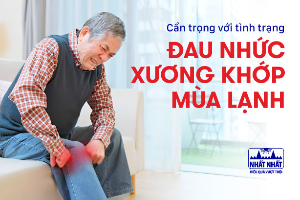 Cẩn trọng với tình trạng đau nhức xương khớp mùa lạnh