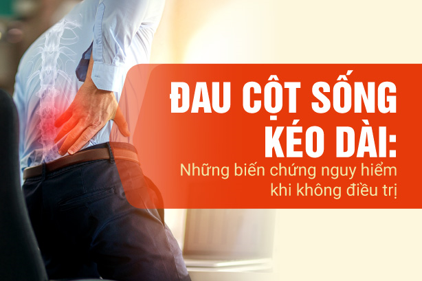 Đau cột sống kéo dài: Những biến chứng nguy hiểm khi không điều trị