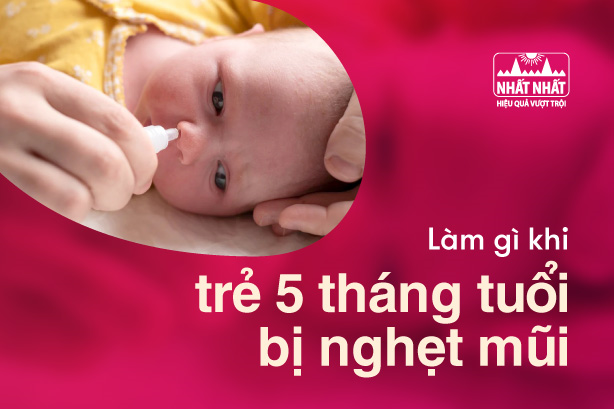 Làm gì khi trẻ 5 tháng tuổi bị nghẹt mũi thường xuyên?