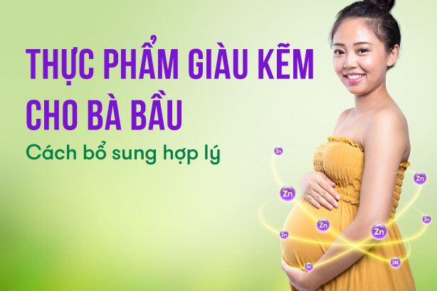 Thực phẩm giàu kẽm cho bà bầu: Cách bổ sung hợp lý