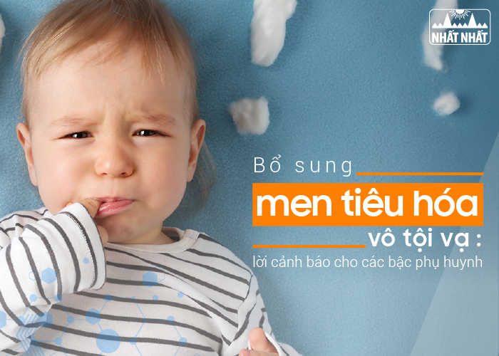 Bổ sung men tiêu hóa vô tội vạ: Lời cảnh báo cho các bậc phụ huynh