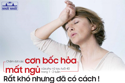 Chấm dứt các cơn bốc hỏa, mất ngủ của phụ nữ sau tuổi 40 trong 1-2 tuần. Rất khó nhưng đã có cách!