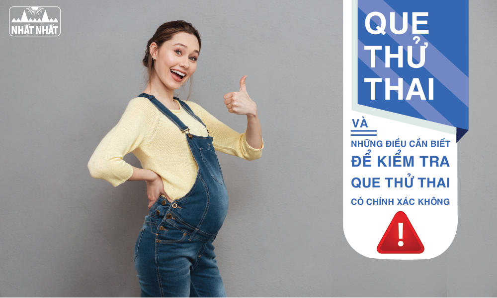 Những điều cần biết để kiểm tra que thử thai có chính xác không?