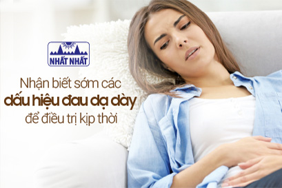 Nhận biết sớm các dấu hiệu đau dạ dày để điều trị kịp thời