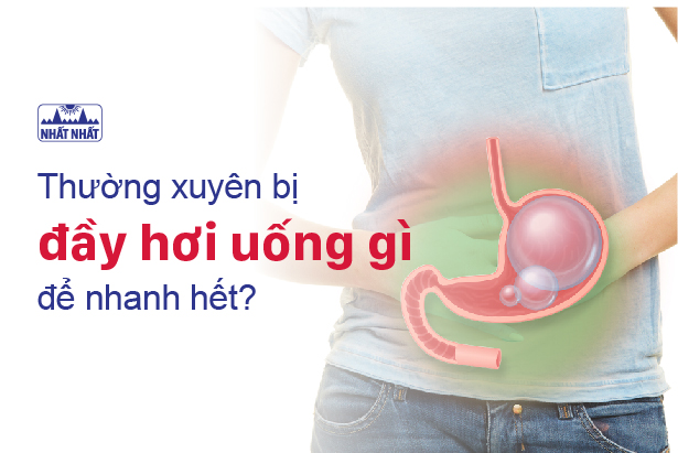 Thường xuyên bị đầy hơi uống gì để nhanh hết?