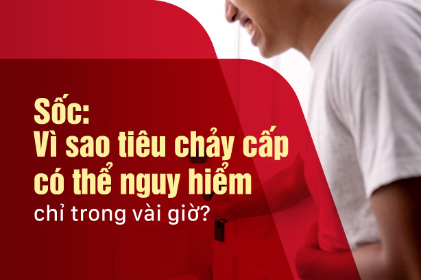 Sốc: Vì sao tiêu chảy cấp có thể nguy hiểm chỉ trong vài giờ?