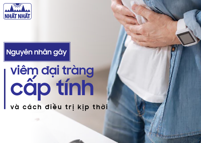 Các nguyên nhân gây viêm đại tràng cấp tính và cách điều trị kịp thời