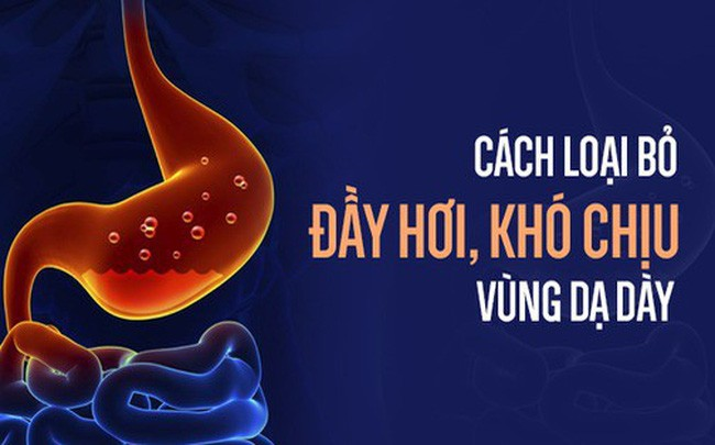 Nguyên nhân và cách loại bỏ chướng bụng đầy hơi dạ dày hiệu quả