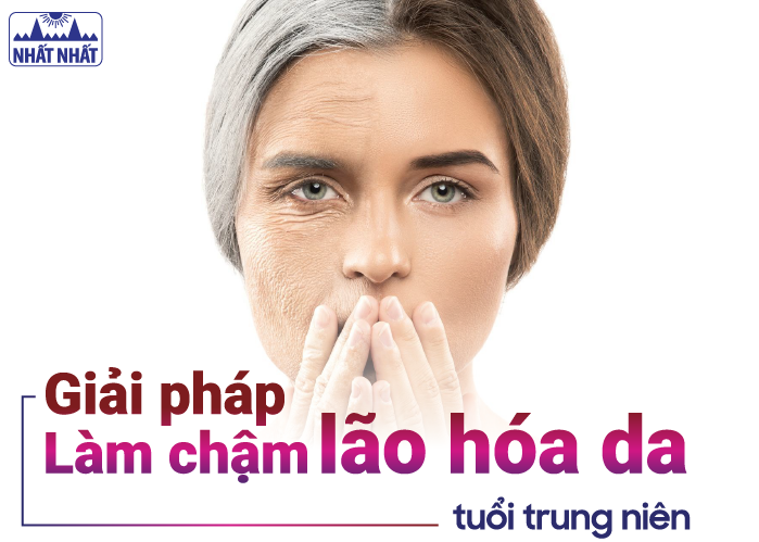 Giải pháp làm chậm lão hóa da tuổi trung niên