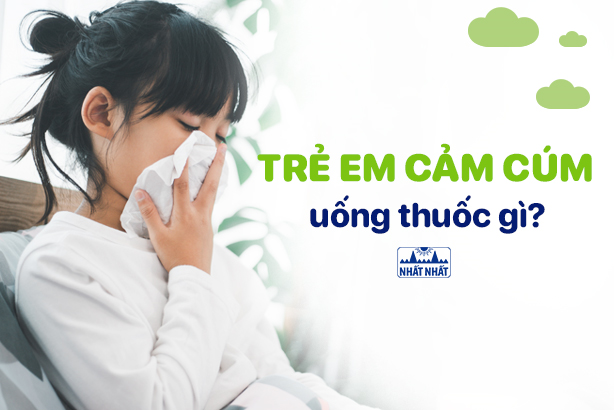 Góc giải đáp: Trẻ em cảm cúm uống thuốc gì?