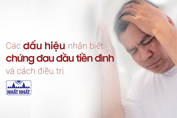 Các dấu hiệu nhận biết chứng đau đầu tiền đình và cách điều trị