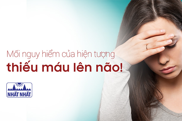 Nhận thức ngay mối nguy hiểm của hiện tượng thiếu máu lên não!